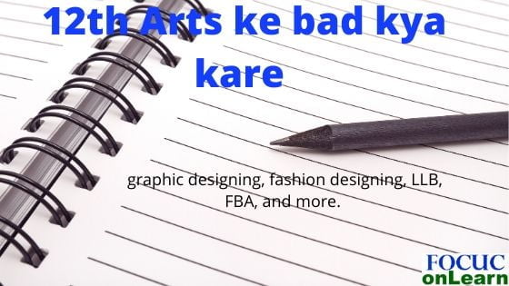 12th arts ke bad kyya kare