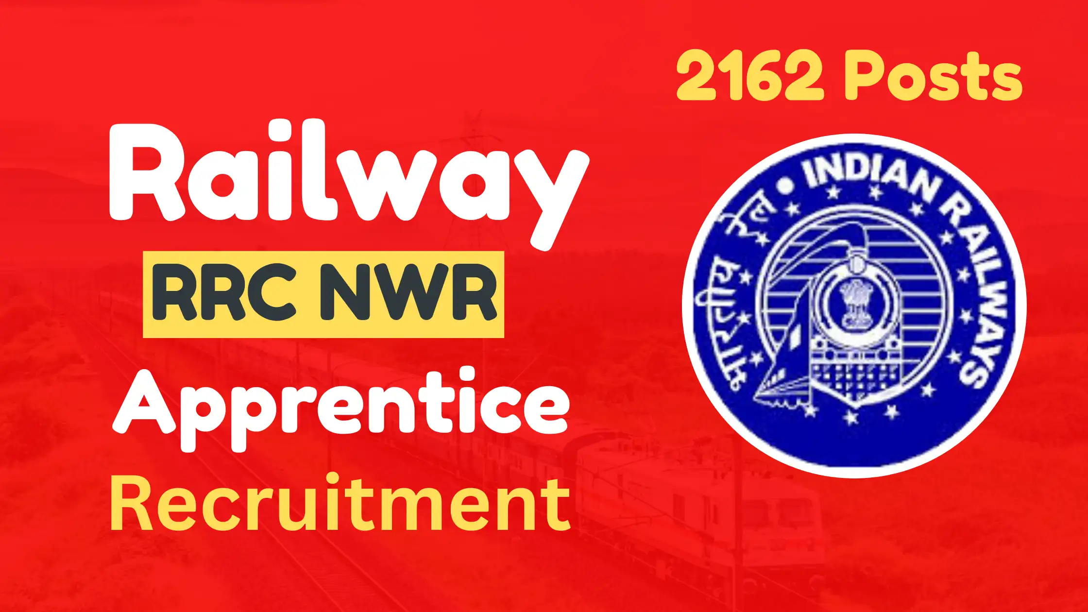 Railway RRC NWR Apprentice Recruitment